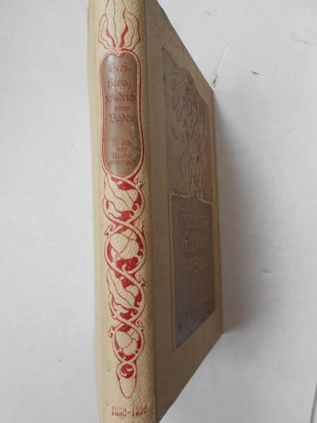 Großherzog FRIEDRICH von Baden Reden und Kundgebungen 1852 - 1896 mit WIDMUNG 