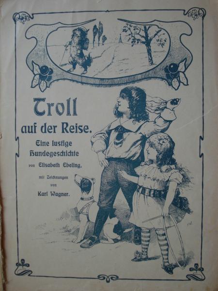 Elisabeth EBELING TROLL auf der Reise Meinhold Dresden 1895 Hund Karl Wagner RAR