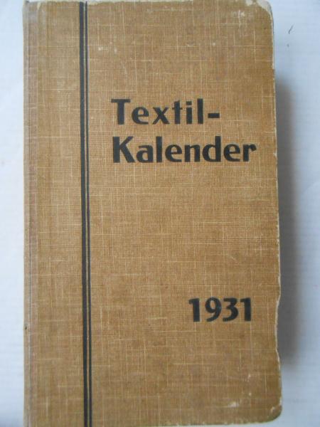 Textil - Kalender 1931 E. Möller Reichenbach Verlag Loewenthal Spinnerei Weberei