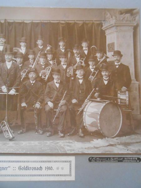 Musik Kapelle Wagner Goldkronach 1910 Atelier Rumme & Ulrich Bayreuth Ludwigstr.